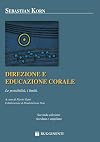 Direzione ed educazione corale: le possibilità, i limiti