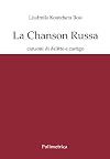 La chanson russa: canzoni di delitto e castigo. Raccolta