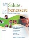 Mayoclinic. Salute e benessere. Guida all'auto cura