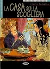 Imparare Leggendo : Cinzia Medaglia : La Casa Sulla Scogliera [book + sound recording]