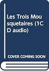 Les Trois Mousquetaires (1CD audio)