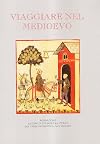 Viaggiare nel Medioevo