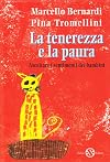 La tenerezza e la paura: ascoltare i sentimenti dei bambini