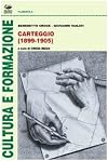 Carteggio, 1899-1905 Benedetto Croce - Giovammi Vailati