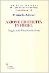 Azione ed eticita in Hegel: saggio sulla Filosofia del diritto