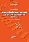 Web-scale discovery services. Principi, applicazioni e ipotesi di sviluppo