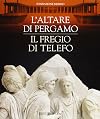 L'altare di Pergamo: Il fregio di Telefo (Italian Edition)