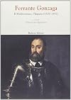Ferrante Gonzaga ii Mediterraneo, I' Impero 1507-1557