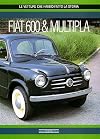 Fiat 600 & Multipla (Le Vetture Che Hanno Fatto La Storia)