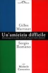 Un'amicizia difficile. Conversazione su due secoli di relazioni italo-francesi