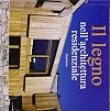 Il legno nell'architettura residenziale