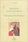 Scrittori anticonformisti del Medioevo provenzale. 1: Le donne e gli amori
