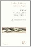 Sfida all'ordine mondiale: l'11 settembre e la risposta della comunita internazionale