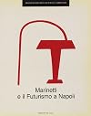 Marinetti e il futurismo a Napoli (Italian Edition)
