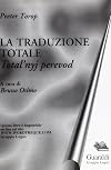 La traduzione totale: tipi di processo traduttivo nella cultura