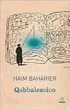 Qabbalessico: parole e fatti di oggi in odor di Qabbalà