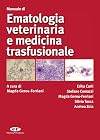 Manuale di ematologia veterinaria e medicina trasfusionale