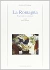 La Romagna. Braccianti e contadini