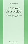 Le miroir de la société : la violence institutionnelle chez Anthony Burgess, Doris Lessing et Pat Barker