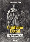 Giuliano Dami: Aiutante di camera del granduca Gian Gastone de' Medici (Italian Edition)