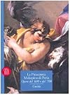 La Pinacoteca Malaspina di Pavia : opere del '600 e del '700
