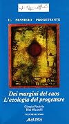 Dai margini del caos. L'ecologia del progettare (Vol. 2)