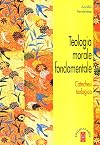 Teologia morale fondamentale