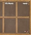 Vik Muniz: Verso