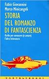 Storia del romanzo di fantascienza : guida per conoscere (e amare) l'altra letteratura