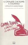 Il cavaliere che ruppe il calamaio: l'attualità di Gianni Rodari: atti del Convegno: Ortona 25-26 novembre 2005