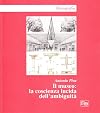 Museografia: Il Museo: La Conscienza Lucida dell'Ambiguita