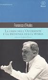 La crisi dell'Occidente e la presenza della storia: il significato del ventesimo secolo attraverso l'evoluzione della musica