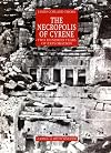 Necropolis of Cyrene: Two Hundred Years of Exploration (Monografie Di Archeologia Libica)
