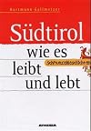 S&uuml;dtirol wie es leibt und lebt