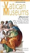 The Vatican Museums: Discover the History, the Works of Art, the Collections