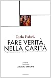 Fare verità nella carità. Prospettive canonistiche inerenti la communitatio in sacris sacramentale