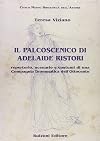Il palcoscenico di Adelaide Ristori: Repertorio, scenario e costumi di una compagnia drammatica dell'Ottocento