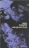 Sotto gli occhi di tutti
