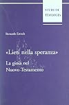 Lieti nella speranza. La gioia nel Nuovo Testamento