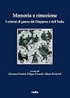 Memoria e rimozione. I crimini di guerra del Giappone e dell'Italia