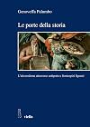 Le porte della storia. L'etร moderna attraverso antiporte e frontespizi figurati