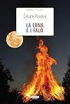 La luna e i falò. Con Segnalibro