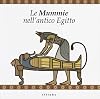 Le mummie nell'antico Egitto