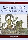 Navi uomini e deità nel Mediterraneo antico