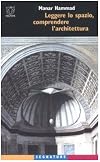 Leggere lo spazio, comprendere l'architettura