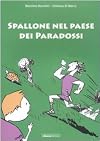 Spallone nel paese dei paradossi