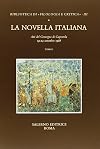 La novella italiana: Atti del convegno di Caprarola, 19-24 settembre 1988 (Biblioteca di "Filologia e critica") (Italian Edition)