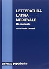 Letteratura latina medievale: secoli 6.-15.: un manuale