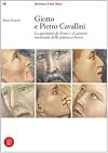 Giotto e Pietro Cavallini : la questione di Assisi e il cantiere medievale della pittura a fresco