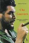 Che Guevara: Pensiero e politica dellutopia (Contro corrente)